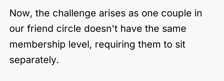 Now, the challenge arises as one couple in our friend...