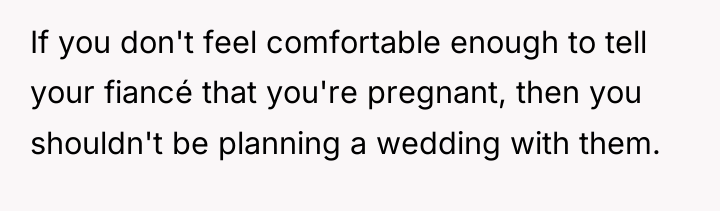 If you don't feel comfortable enough to tell your fiancé...