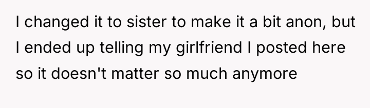 I changed it to sister to make it a bit...