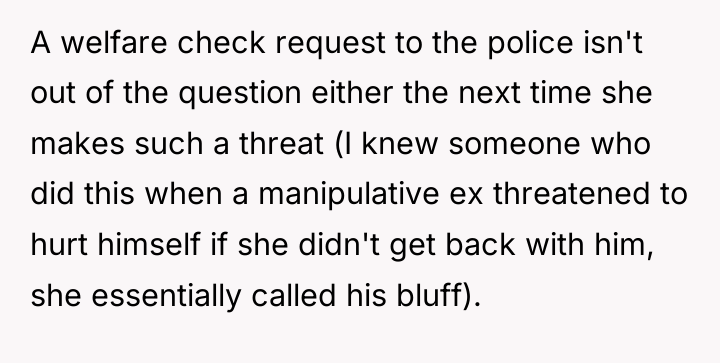 A welfare check request to the police isn't out of...