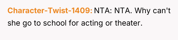 Character-Twist-1409 NTA: NTA. Why can't she go to school for...