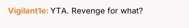 Vigilant1e YTA. Revenge for what?