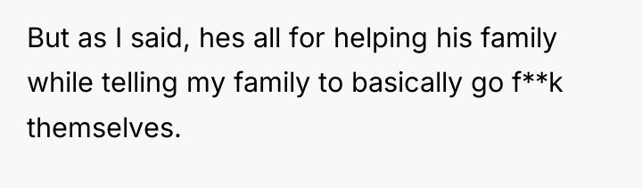 But as I said, hes all for helping his family...