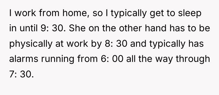 I work from home, so I typically get to sleep...