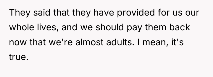 They said that they have provided for us our whole...