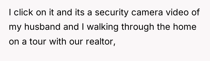 I click on it and its a security camera video...
