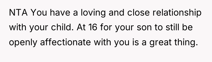 NTA You have a loving and close relationship with your...