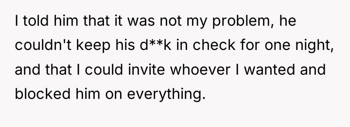 I told him that it was not my problem, he...