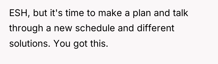 ESH, but it's time to make a plan and talk...