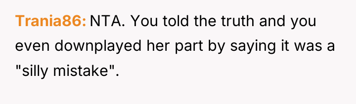 Trania86 NTA. You told the truth and you even downplayed...