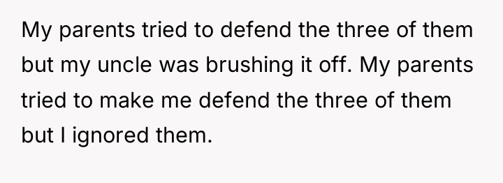 My parents tried to defend the three of them but...