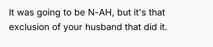 It was going to be N-AH, but it's that exclusion...