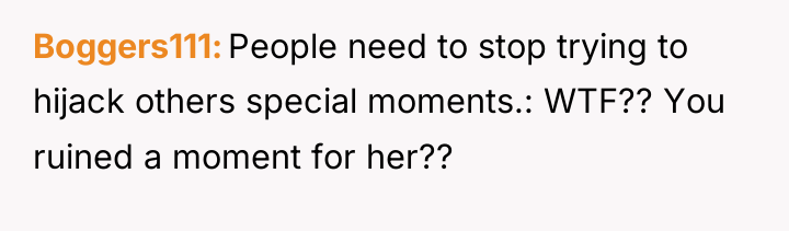 Boggers111 People need to stop trying to hijack others special...