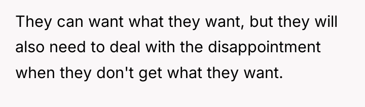 They can want what they want, but they will also...