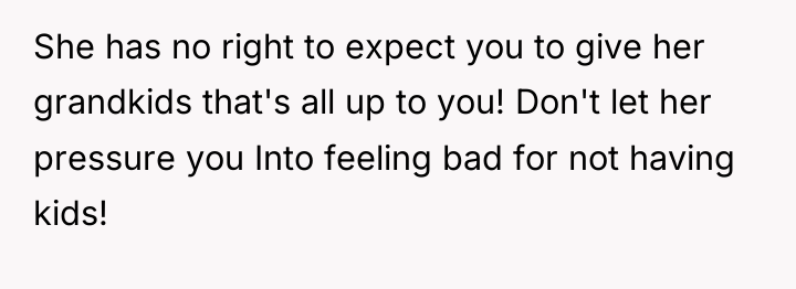 She has no right to expect you to give her...