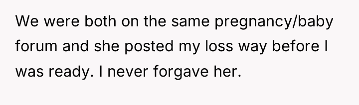We were both on the same pregnancy/baby forum and she...