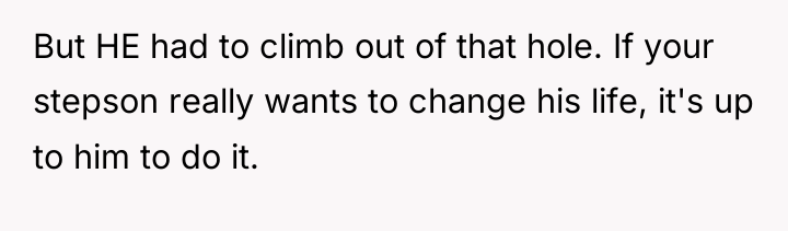 But HE had to climb out of that hole. If...