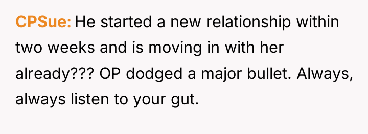 CPSue He started a new relationship within two weeks and...