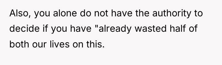 Also, you alone do not have the authority to decide...