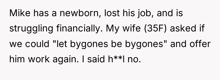 Mike has a newborn, lost his job, and is struggling...