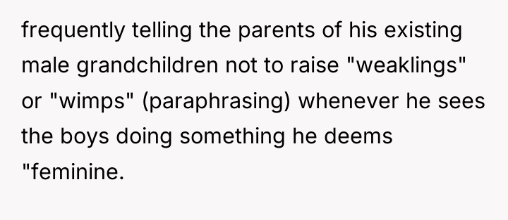 frequently telling the parents of his existing male grandchildren not...