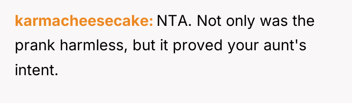 karmacheesecake NTA. Not only was the prank harmless, but it...