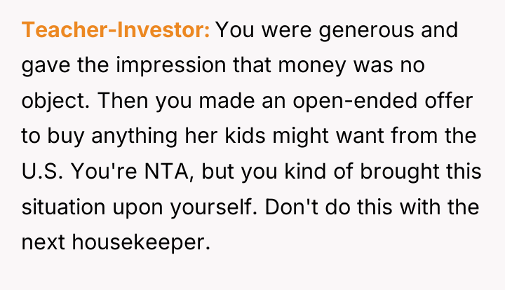 Teacher-Investor You were generous and gave the impression that money...