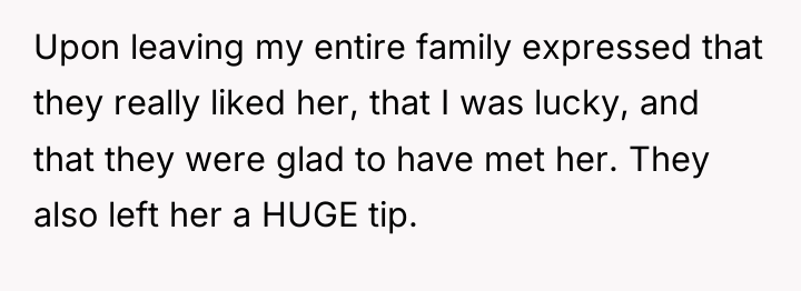 Upon leaving my entire family expressed that they really liked...