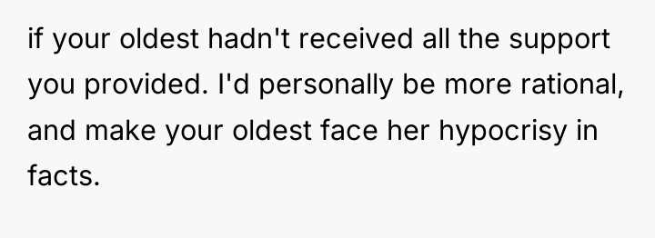 if your oldest hadn't received all the support you provided....