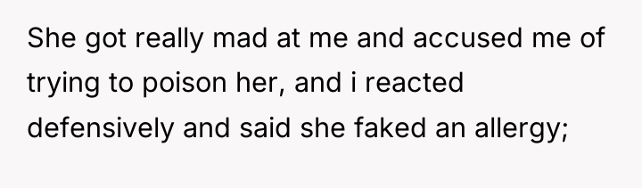 She got really mad at me and accused me of...