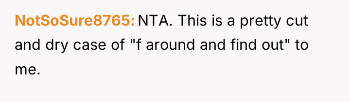 NotSoSure8765 NTA. This is a pretty cut and dry case...