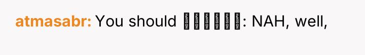 atmasabr You should : NAH, well,