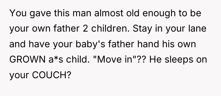 You gave this man almost old enough to be your...