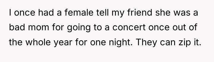 I once had a female tell my friend she was...