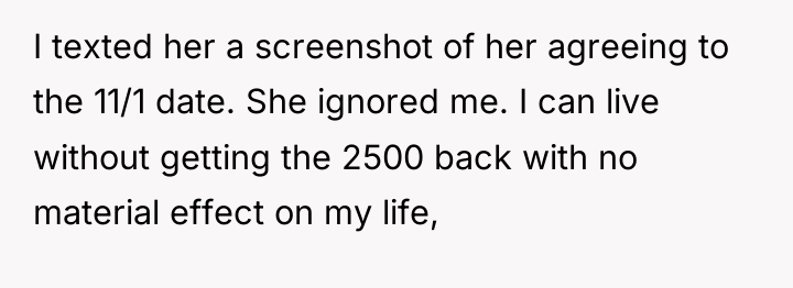 I texted her a screenshot of her agreeing to the...