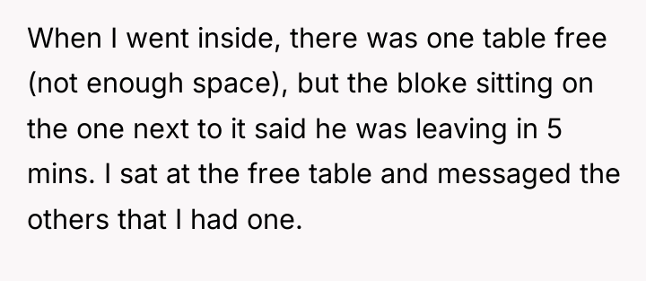 When I went inside, there was one table free (not...