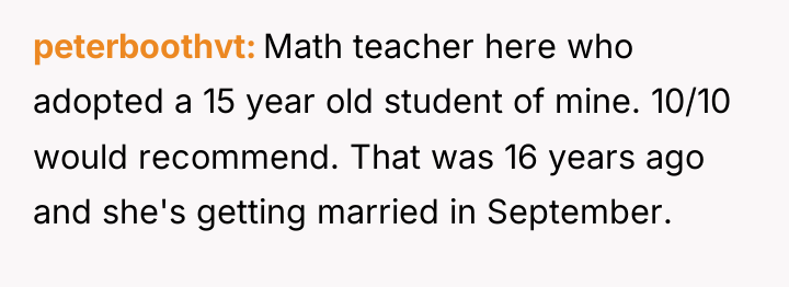 peterboothvt Math teacher here who adopted a 15 year old...