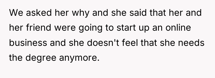 We asked her why and she said that her and...