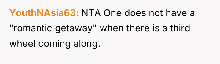 YouthNAsia63 NTA One does not have a "romantic getaway" when...