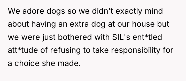 We adore dogs so we didn't exactly mind about having...