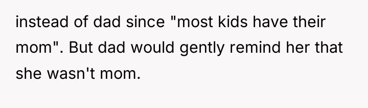 instead of dad since "most kids have their mom". But...