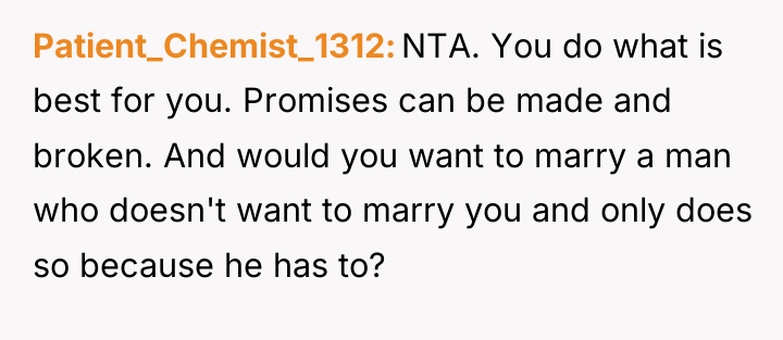 Patient_Chemist_1312 NTA. You do what is best for you. Promises...