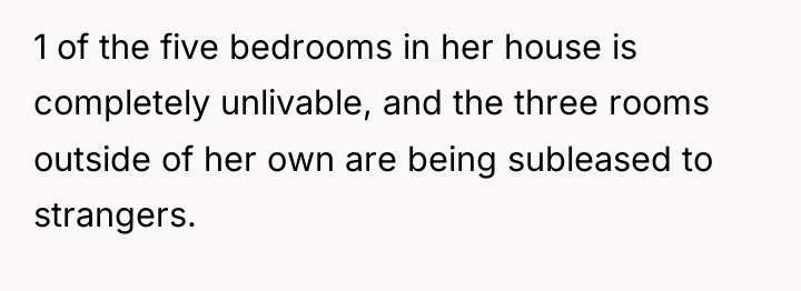 1 of the five bedrooms in her house is completely...