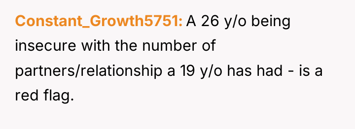 Constant_Growth5751 A 26 y/o being insecure with the number of...