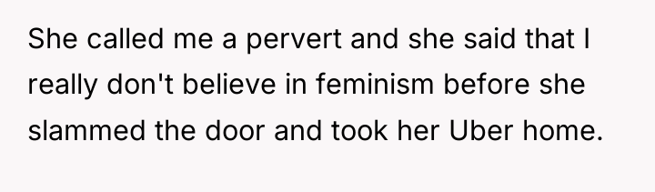 She called me a pervert and she said that I...