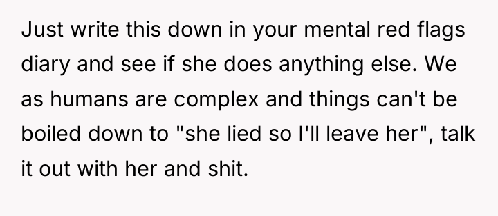 Just write this down in your mental red flags diary...