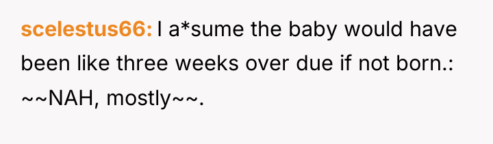 scelestus66 I a*sume the baby would have been like three...