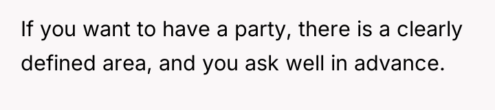 If you want to have a party, there is a...