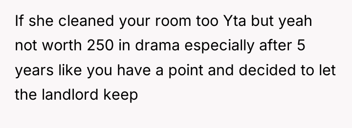 If she cleaned your room too Yta but yeah not...