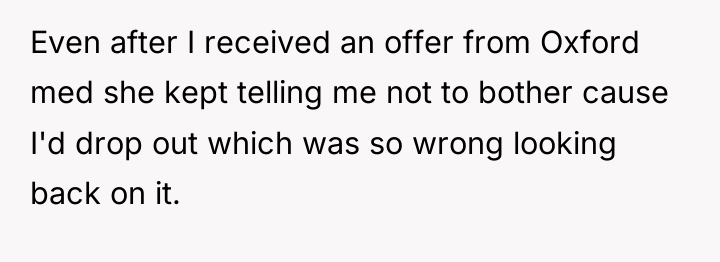 Even after I received an offer from Oxford med she...